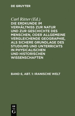 Carl Ritter, Carl Ritter - Iranische Welt, Inbunden