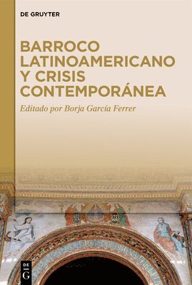 Barroco latinoamericano y crisis contemporánea 1