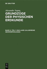 bokomslag Das Land (Allgemeine Geomorphologie)