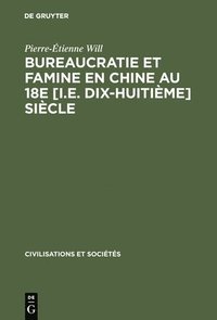 bokomslag Bureaucratie Et Famine En Chine Au 18e [I.E. Dix-Huitime] Sicle