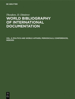 bokomslag Politics and world affairs, periodicals, conferences, indexes