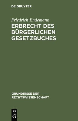 bokomslag Erbrecht des Brgerlichen Gesetzbuches