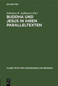 bokomslag Buddha Und Jesus in Ihren Paralleltexten