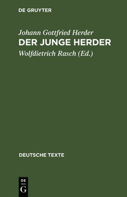 Johann Gottfried Herder, Wolfdietrich Rasch - junge Herder, Inbunden
