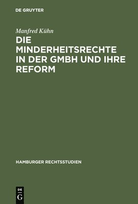 bokomslag Die Minderheitsrechte in der GmbH und ihre Reform