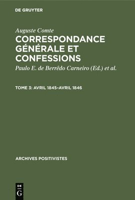Auguste Comte, Auguste Paulo Estevão d Comte Carneiro, Paulo E de Berrêdo Carneiro, Pierre Arnaud, Paulo E. de Berrêdo Carneiro - Avril 1845-Avril 1846, Inbunden