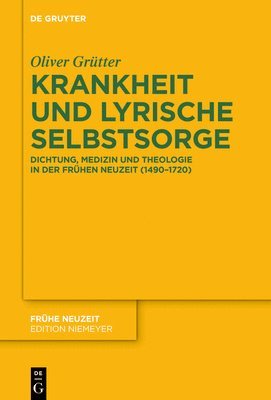 Oliver Grütter - Krankheit und lyrische Selbstsorge, Inbunden