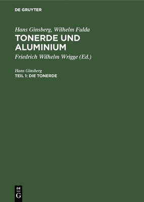 Hans Ginsberg, Friedrich Wilhelm Wrigge - Tonerde, Inbunden