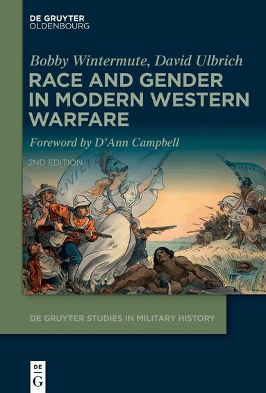 Bobby Wintermute, David Ulbrich - Race and Gender in Modern Western Warfare, Inbunden