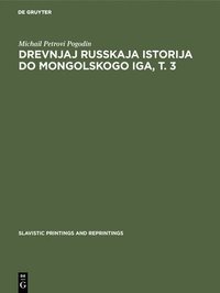 bokomslag Drevnjaj russkaja istorija do mongolskogo iga, T. 3