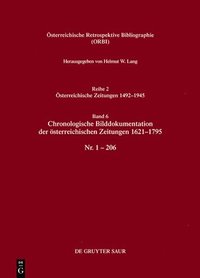 bokomslag Chronologische Bilddokumentation Der Österreichischen Zeitungen 1621-1795: Nr. 1-206