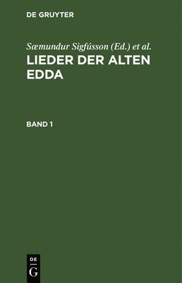 bokomslag Lieder Der Alten Edda. Band 1