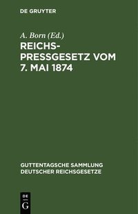 bokomslag Reichspreßgesetz Vom 7. Mai 1874