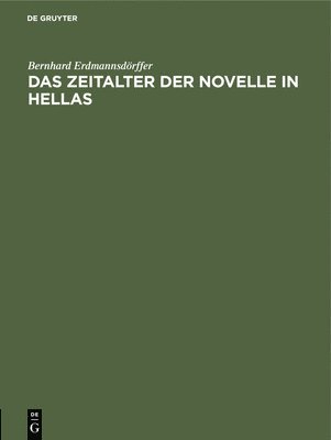 bokomslag Das Zeitalter Der Novelle in Hellas