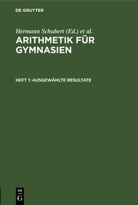 Hermann Schubert, Adolf Schumpelick - Ausgewählte Resultate, Inbunden