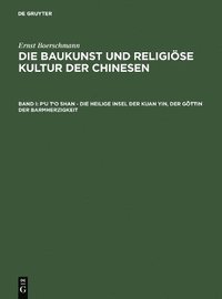bokomslag P'u t'o shan - Die heilige Insel der Kuan yin, der Göttin der Barmherzigkeit