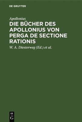 bokomslag Die Bcher Des Apollonius Von Perga de Sectione Rationis