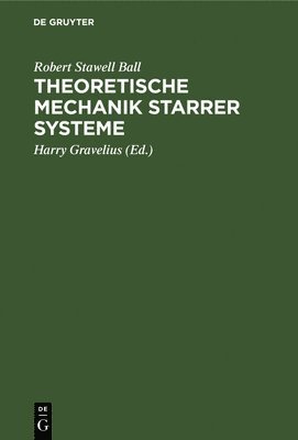 Theoretische Mechanik starrer Systeme 1