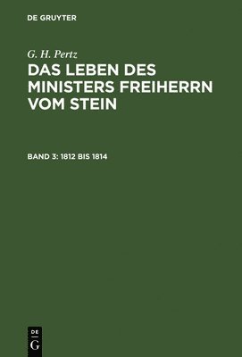 G H Pertz, G. H. Pertz - 1812 bis 1814, Inbunden