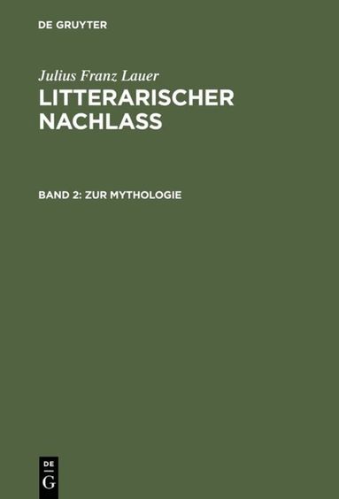 Julius Franz Lauer, Hermann Wichmann - Zur Mythologie, Inbunden