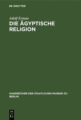 bokomslag Die gyptische Religion