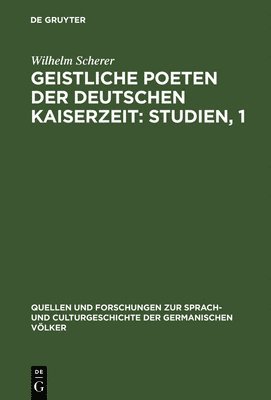 Geistliche Poeten der deutschen Kaiserzeit: Studien, 1 1