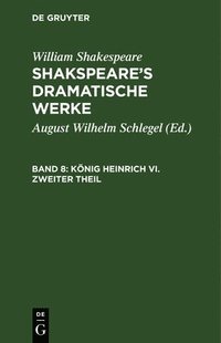 bokomslag König Heinrich VI. Zweiter Theil