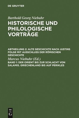 bokomslag Der Orient Bis Zur Schlacht Von Salamis. Griechenland Bis Auf Perikles