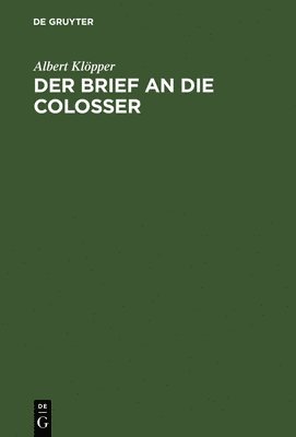 Der Brief an die Colosser 1