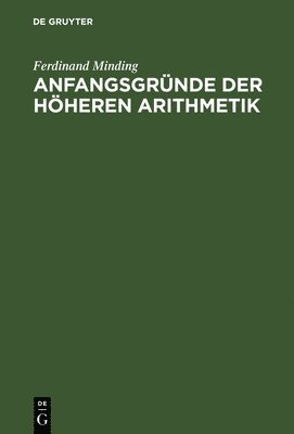 Anfangsgrnde der hheren Arithmetik 1