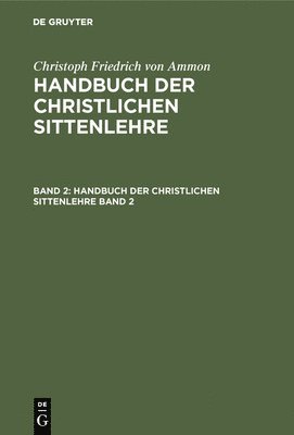 bokomslag Handbuch der christlichen Sittenlehre