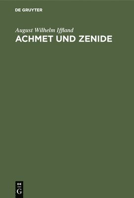 bokomslag Achmet und Zenide