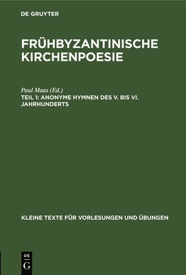 bokomslag Anonyme Hymnen Des V. Bis VI. Jahrhunderts