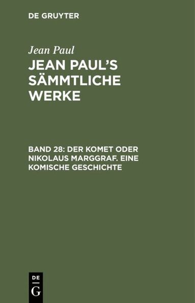 Jean Paul - Komet oder Nikolaus Marggraf. Eine komische Geschichte, Inbunden