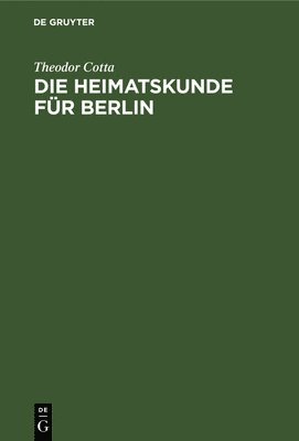 bokomslag Die Heimatskunde Fr Berlin