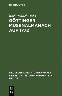 Karl Redlich - Göttinger Musenalmanach Auf 1772, Inbunden