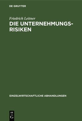 Die Unternehmungsrisiken 1