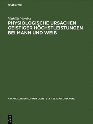 Physiologische Ursachen Geistiger Hchstleistungen Bei Mann Und Weib 1