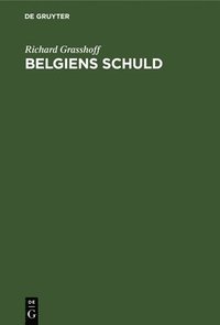 bokomslag Belgiens Schuld