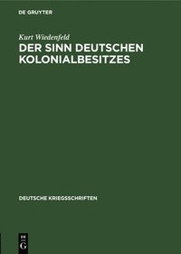 bokomslag Der Sinn Deutschen Kolonialbesitzes