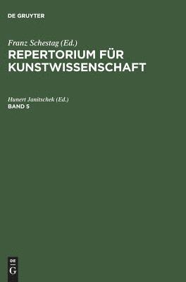 Repertorium fr Kunstwissenschaft. Band 5 1