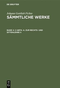bokomslag 2 Abth. A. Zur Rechts- Und Sittenlehre II