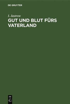 bokomslag Gut Und Blut Frs Vaterland