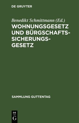 Wohnungsgesetz und Brgschaftssicherungsgesetz 1