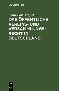 bokomslag Das ffentliche Vereins- Und Versammlungsrecht in Deutschland
