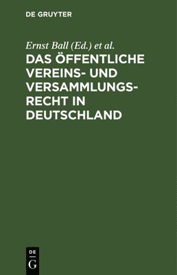 Das ffentliche Vereins- Und Versammlungsrecht in Deutschland 1