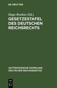 bokomslag Gesetzestafel Des Deutschen Reichsrechts