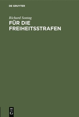 bokomslag Für die Freiheitsstrafen