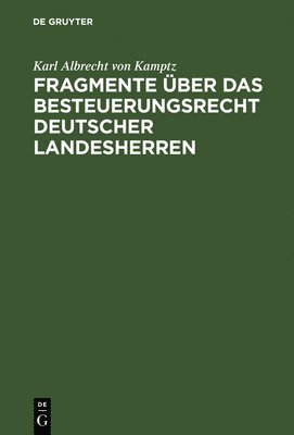 bokomslag Fragmente ber das Besteuerungsrecht deutscher Landesherren