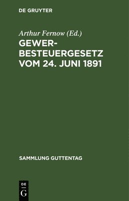 bokomslag Gewerbesteuergesetz vom 24. Juni 1891